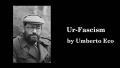 SEMNELE FASCISMULUI, AȘA CUM LE-A VĂZUT UMBERTO ECO. SĂ NE ÎNGRIJORĂM?