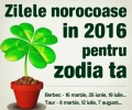 ZILE NOROCOASE IN 2016, IN FUNCTIE DE ZODIE